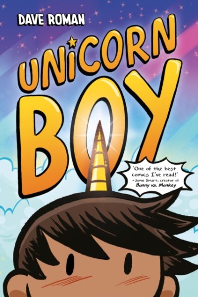 Unicorn Boy : Book 1 by Roman, Dave