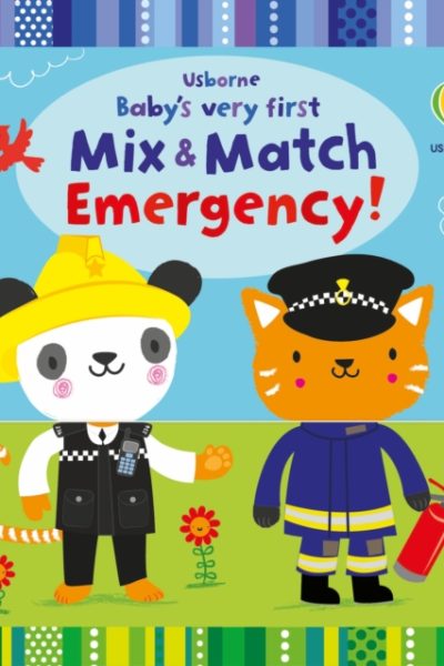 Baby's Very First Mix and Match Emergency! by Watt, Fiona