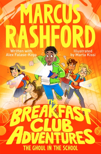 The Breakfast Club Adventures: The Ghoul in the School by Rashford, Marcus