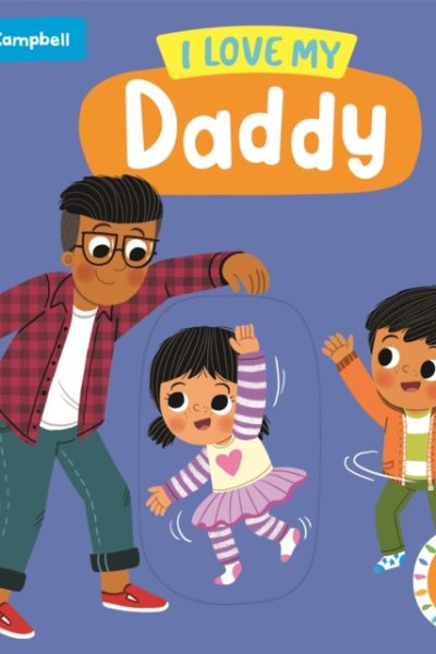 I Love My Daddy by Forshaw, Louise
