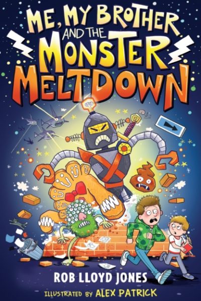 Me, My Brother and the Monster Meltdown by Jones, Rob Lloyd
