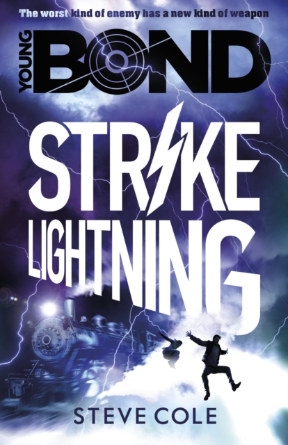 Young Bond: Strike Lightning by Cole, Steve
