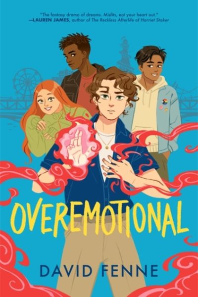 OVEREMOTIONAL : your new queer YA obsession! by Fenne, David