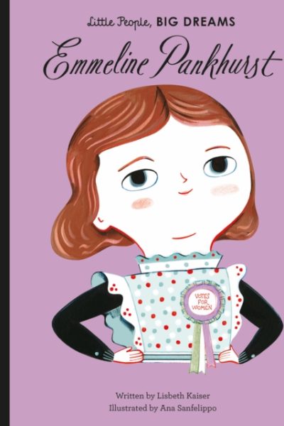 Emmeline Pankhurst : Volume 8 by Kaiser, Lisbeth