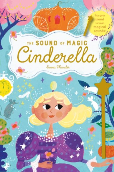 The Sound of Magic: Cinderella by Mander, Sanna