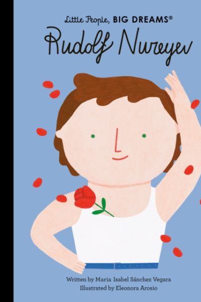 Rudolf Nureyev : Volume 30 by Sanchez Vegara, Maria Isabel