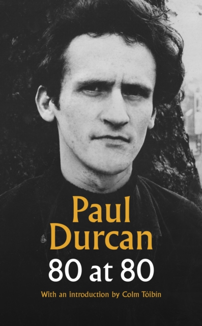 80 at 80 by Durcan, Paul