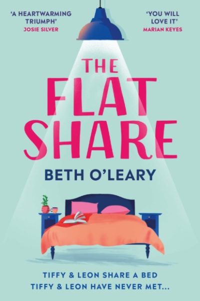 The Flatshare : the utterly heartwarming debut sensation, now a major TV series by O'Leary, Beth
