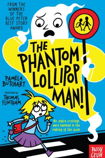 The Phantom Lollipop Man by Butchart, Pamela