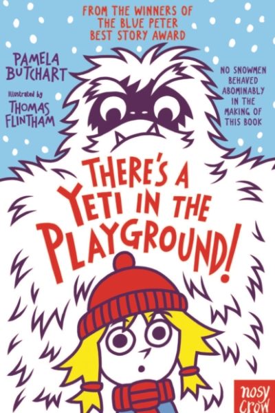 There's A Yeti In The Playground! by Butchart, Pamela