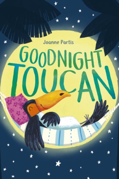 Goodnight Toucan by Partis, Joanne