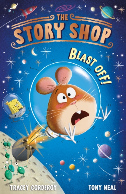 The Story Shop: Blast Off! by Corderoy, Tracey