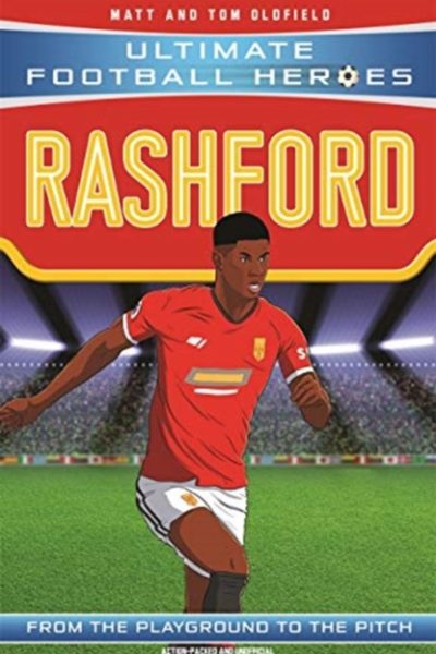 Rashford (Ultimate Football Heroes - the No.1 football series) : Collect them all! by Ltd, Matt Oldfield