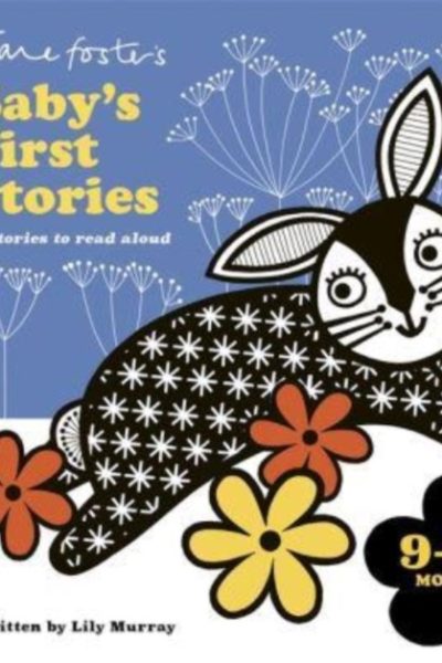 Jane Foster's Baby's First Stories: 9–12 months : Look and Listen with Baby by Foster, Jane