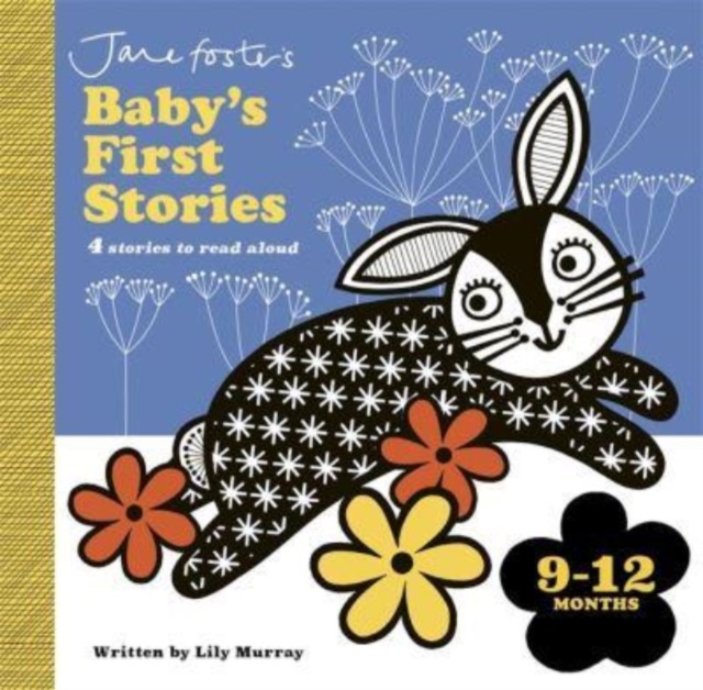 Jane Foster's Baby's First Stories: 9–12 months : Look and Listen with Baby by Foster, Jane