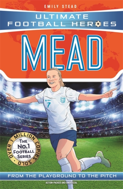 Beth Mead (Ultimate Football Heroes - The No.1 football series): Collect Them All! by Stead, Emily