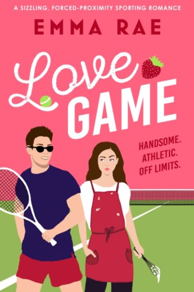 Love Game : A sizzling, forced-proximity sporting romance by Rae, Emma