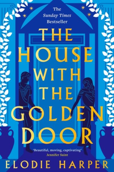 The House With the Golden Door : the unmissable second novel in the Sunday Times bestselling trilogy set in ancient Pompeii by Harper, Elodie