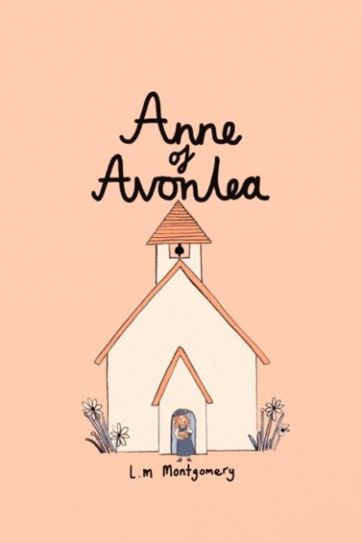 Anne of Avonlea (Collector's Edition) by Montgomery, Lucy