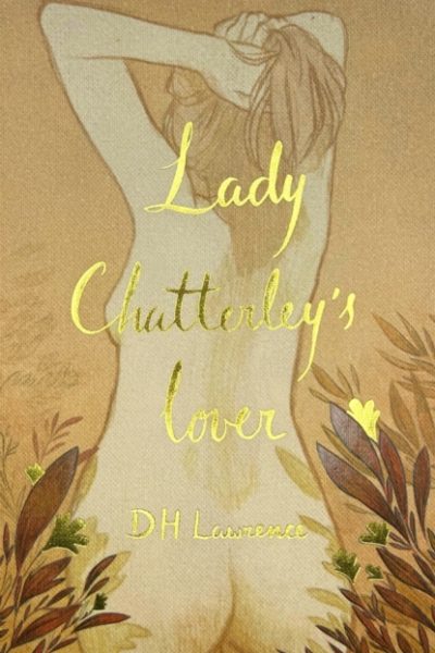 Lady Chatterley's Lover (Collector's Edition) by Lawrence, D.H.