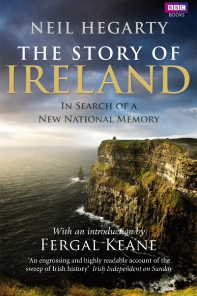The Story of Ireland by Hegarty, Neil