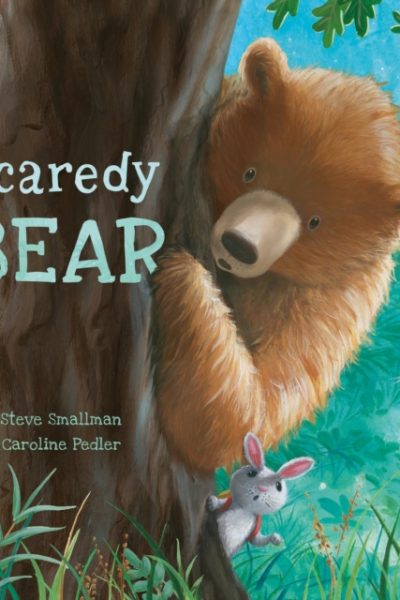 Scaredy Bear by Smallman, Steve