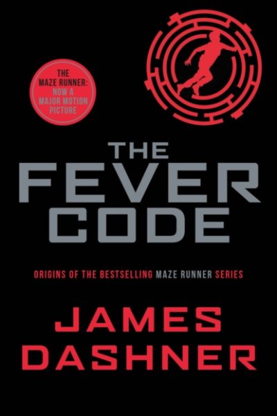 The Fever Code by Dashner, James