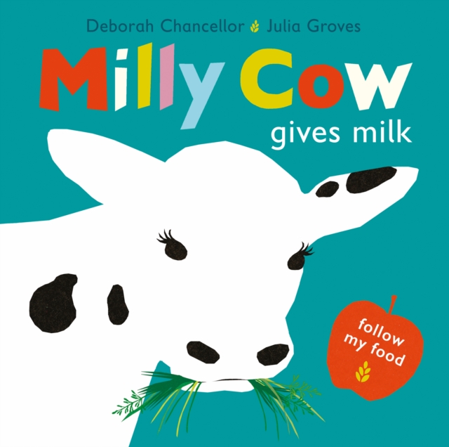 Milly Cow Gives Milk : 1 by Chancellor, Deborah