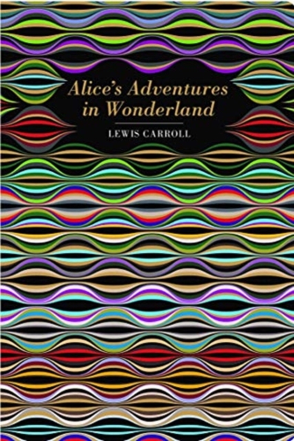 Alice's Adventures in Wonderland by Carroll, Lewis