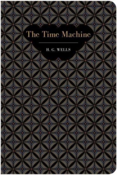 The Time Machine by Wells, H G