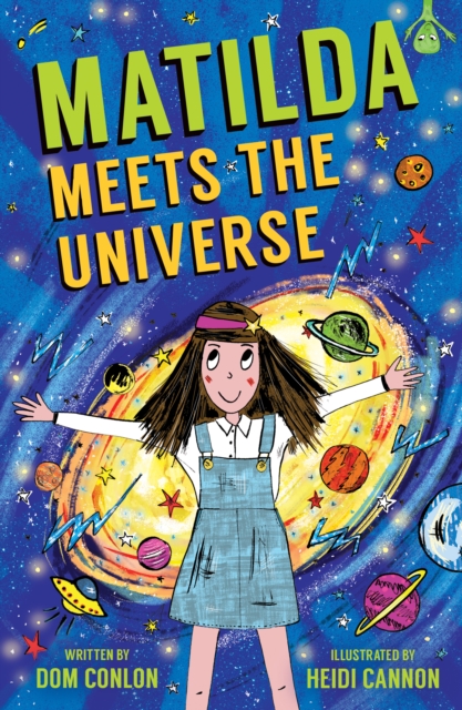Matilda Meets the Universe by Conlon, Dom