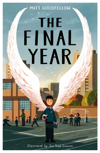 The Final Year by Goodfellow, Matt