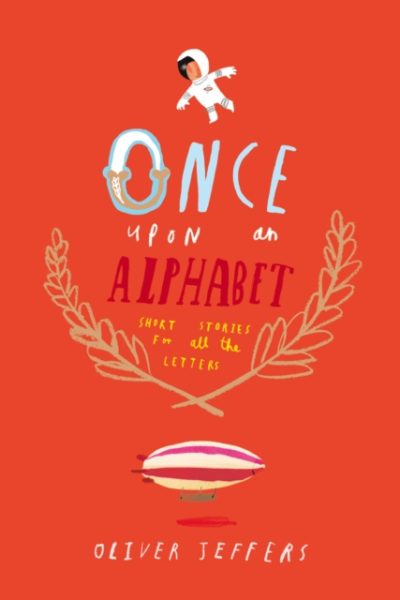 Once Upon an Alphabet by Jeffers, Oliver