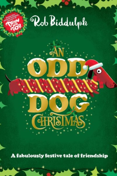 An Odd Dog Christmas by Biddulph, Rob
