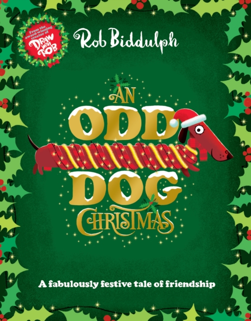 An Odd Dog Christmas by Biddulph, Rob
