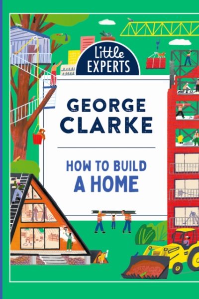 How to Build a Home by Clarke, George