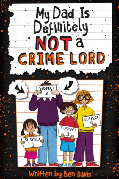 My Dad Is Definitely Not a Crime Lord by Davis, Ben