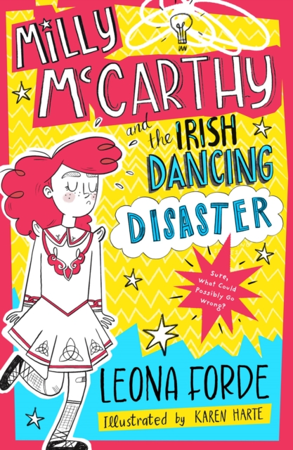 Milly McCarthy and the Irish Dancing Disaster by Forde, Leona