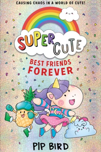 Best Friends Forever : Book 1 by Bird, Pip