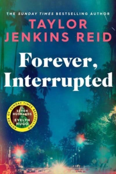 Forever, Interrupted by Reid, Taylor Jenkins
