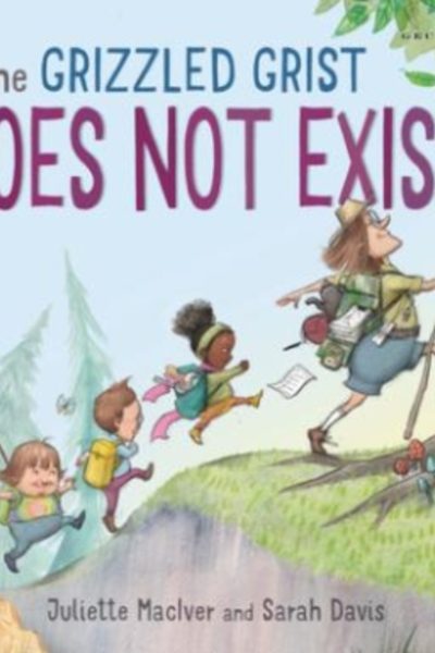 The Grizzled Grist Does Not Exist by MacIver, Juliette
