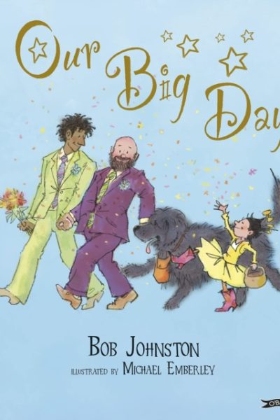 Our Big Day by Johnston, Bob