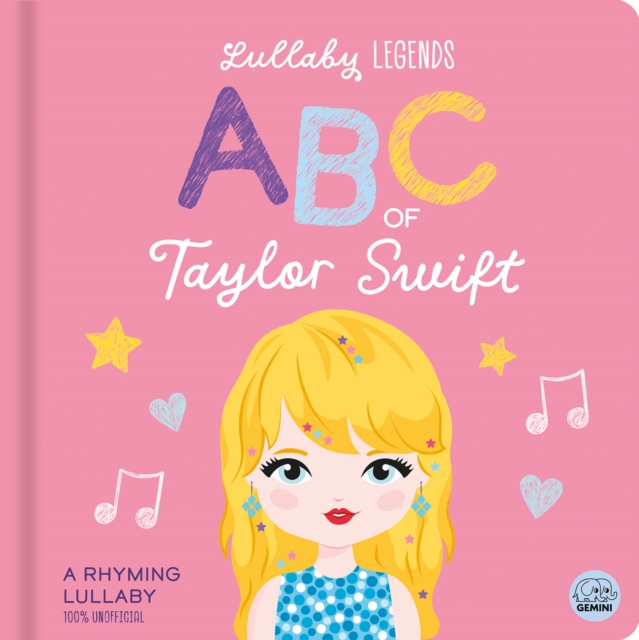 ABC of Taylor Swift : A Rhyming Lullaby by Lily, Amber