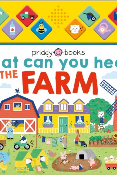 What Can You Hear On The Farm? by Books, Priddy