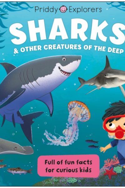 Priddy Explorers Sharks by Books, Priddy