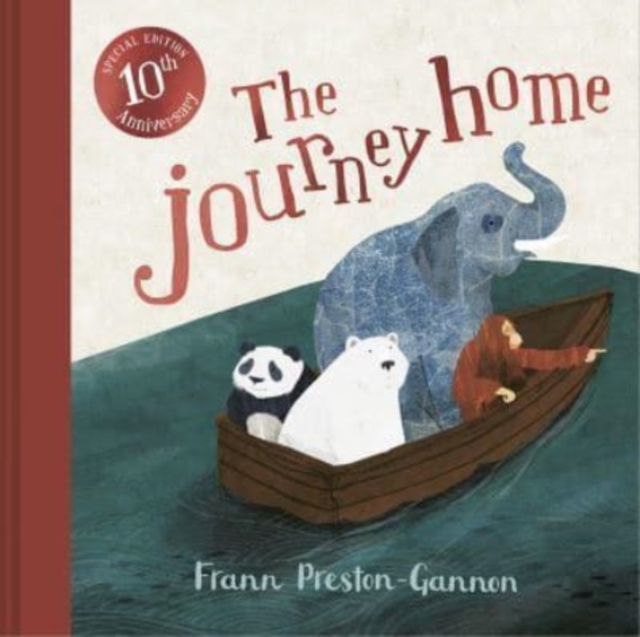 The Journey Home : 10th Anniversary Edition by Preston-Gannon, Frann