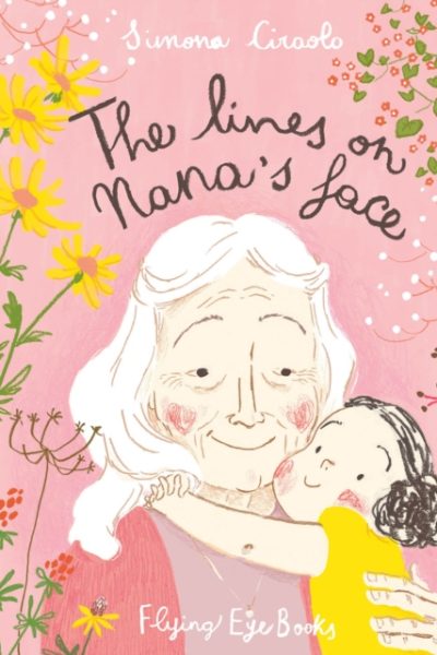 The Lines on Nana’s Face by Ciraolo, Simona