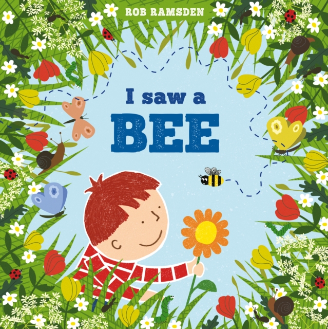 I saw a bee by Ramsden, Rob