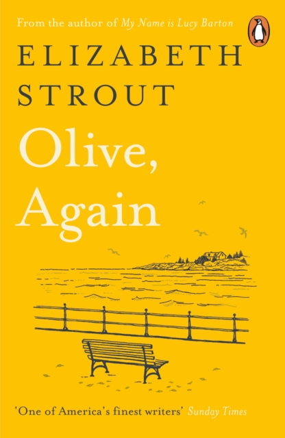 Olive, Again : From the Pulitzer Prize-winning author of Olive Kitteridge by Strout, Elizabeth