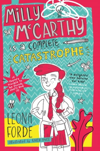 Milly McCarthy is a Complete Catastrophe by Forde, Leona